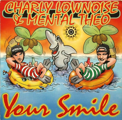 CHARLY LOWNOISE & MENTAL THEO - Your Smile