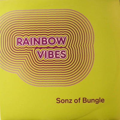 SONZ OF BUNGLE - Rainbow Vibes