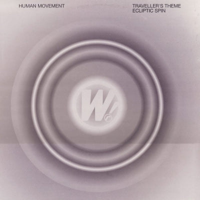 HUMAN MOVEMENT - Traveller's Theme / Ecliptic Spin