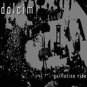 DOLCIM - Guillotine Ride