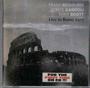 FRANK ROSOLINO, CONTE CANDOLI &TONY SCOTT - Live In Rome 1973