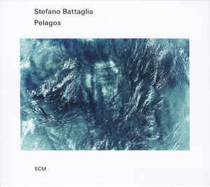 STEFANO BATTAGLIA - Pelagos