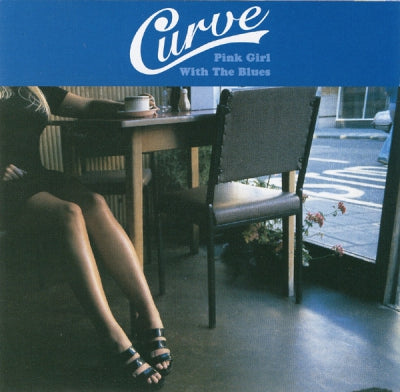 CURVE - Pink Girl With The Blues