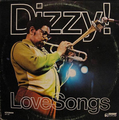 DIZZY GILLESPIE - Dizzy! Love Songs