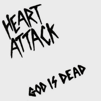 HEART ATTACK - God Is Dead