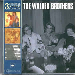 THE WALKER BROTHERS - 3 Original Album Classics