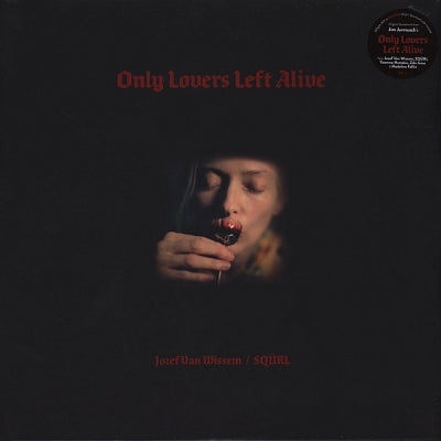 JOZEF VAN WISSEM / SQÜRL - Only Lovers Left Alive