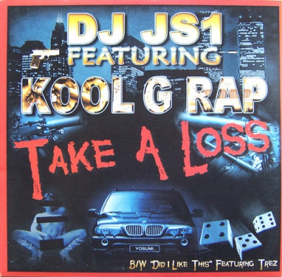DJ JS1 FEATURING KOOL G RAP - Take A Loss