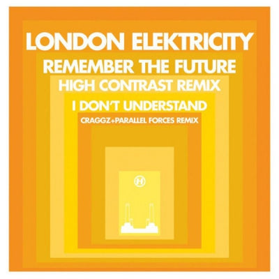 LONDON ELEKTRICITY - Remember The Future / I Don't Understand (Remix)