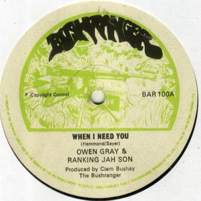 OWEN GRAY & RANKING JAH SON - When I Need You / Wheel And Gig