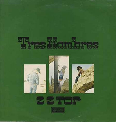 ZZ TOP - Tres Hombres