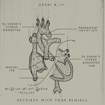 AZARI & III - Reckless With Your Remixes 2
