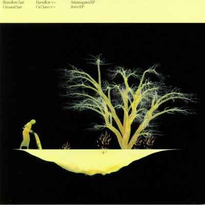 BARTELLOW SAN / GROUND SAN - Amanogawa EP