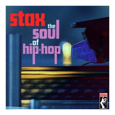 VARIOUS ARTISTS - Stax: The Soul Of Hip-Hop