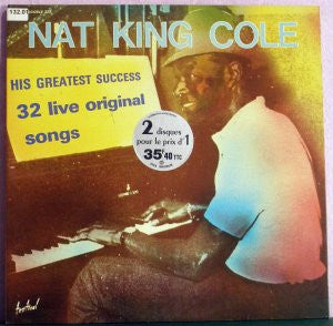 NAT KING COLE - His Greatest Success 32 Live Original Songs