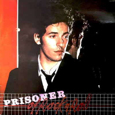 BRUCE SPRINGSTEEN  - Prisoner Of Rock N' Roll