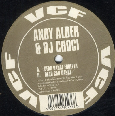 ANDY ALDER & CHOCI - Dead Dance Forever / Dean Can Dance