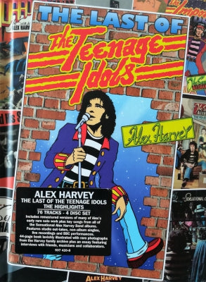 ALEX HARVEY - The Last Of The Teenage Idols (The Highlights)