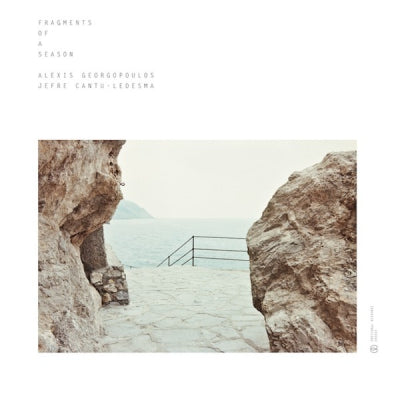 ALEXIS GEORGOPOULOS & JEFRE CANTU-LEDESMA - Fragments Of A Season