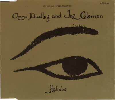 ANNE DUDLEY AND JAZ COLEMAN - Habebe / The Conqueror / In A Timeless Place