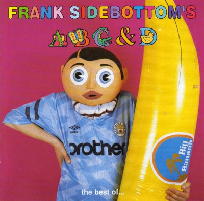 FRANK SIDEBOTTOM - Frank Sidebottom's ABC & D... The Best Of...