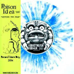 POISON IDEA - Getting The Fear