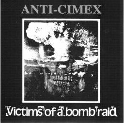 ANTI-CIMEX - Victims Of A Bomb Raid