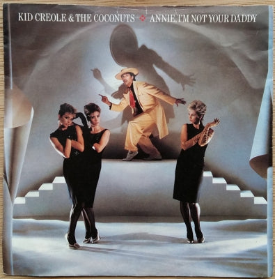 KID CREOLE AND THE COCONUTS - Annie, I'm Not Your Daddy