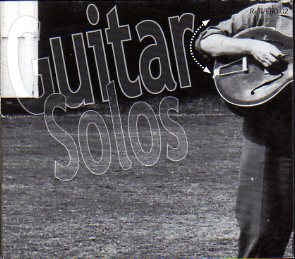 FRED FRITH - Guitar Solos