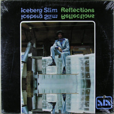 ICEBERG SLIM - Reflections