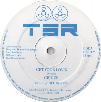 CRUIZE FEATURING GEE MORRIS - Get Your Lovin