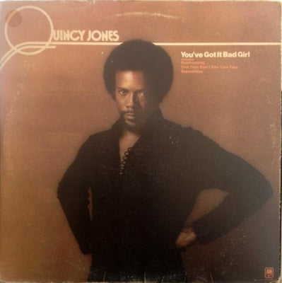 QUINCY JONES - You've Got It Bad Girl = Te Fue Mal Nena