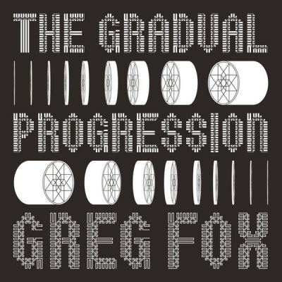 GREG FOX - The Gradual Progression