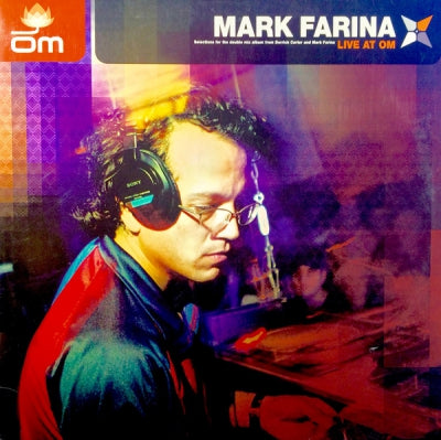 MARK FARINA - Mark Farina - Live At OM