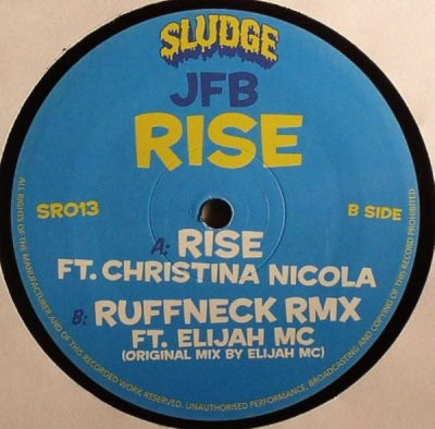 JFB FEATURING CHRISTINA NICOLA / ELIJAH MC - Rise / Ruffneck (Remix)