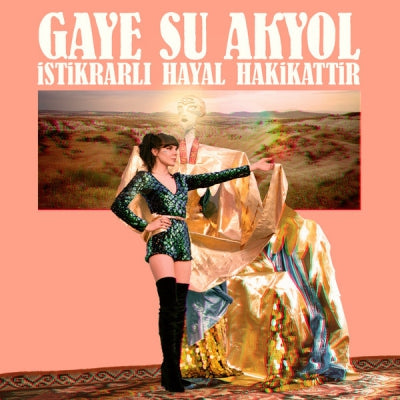 GAYE SU AKYOL - İstikrarlı Hayal Hakikattir