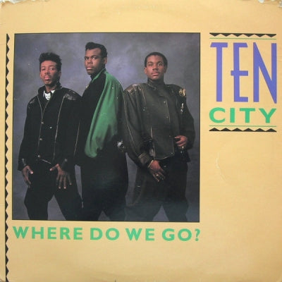 TEN CITY - Where Do We Go