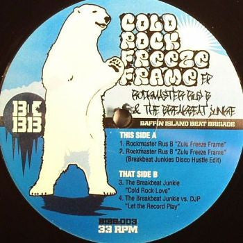 ROCKMASTER RUS B & THE BREAKBEAT JUNKIE - Cold Rock Freeze Frame EP