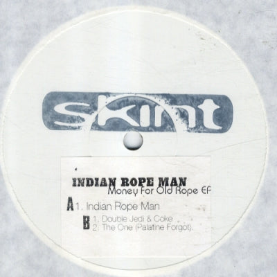 INDIAN ROPEMAN - Money For Old Rope