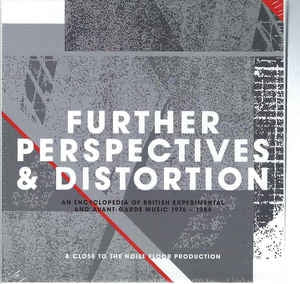 VARIOUS ARTISTS - Further Perspectives & Distortion