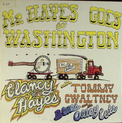 CLANCY HAYES WITH TOMMY GWALTNEY AND THE BLUES ALLEY CATS - Mr. Hayes Goes To Washington