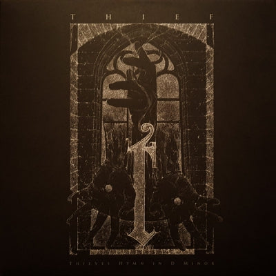THIEF - Thieves Hymn In D Minor