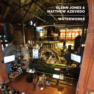 GLENN JONES & MATTHEW AZEVEDO - Waterworks