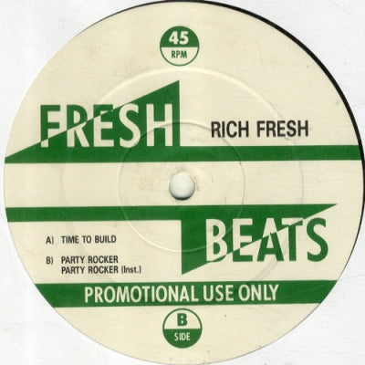 RICH FRESH - Time To Build / Party Rocker