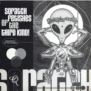 THE WAX FONDLER (D-STYLES) - Sqratch Fetishes Of The Third Kind