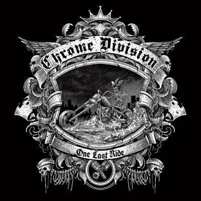 CHROME DIVISION - One Last Ride