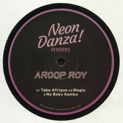 AROOP ROY - Neon Danza Reworks