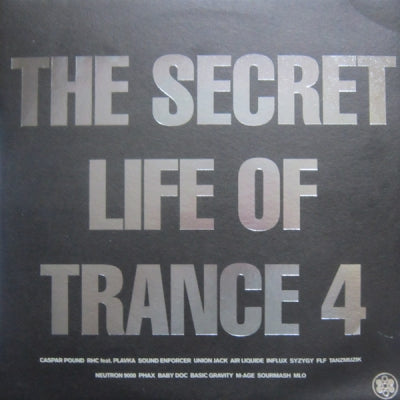 VARIOUS - The Secret Life Of Trance 4