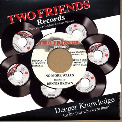 DENNIS BROWN / TWO FRIENDS CREW - No More Walls / Walls Dub