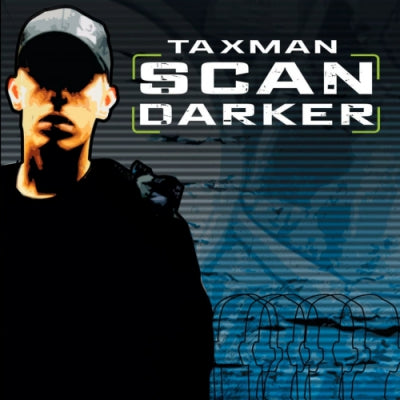 TAXMAN - Scan Darker / Badboy Danger